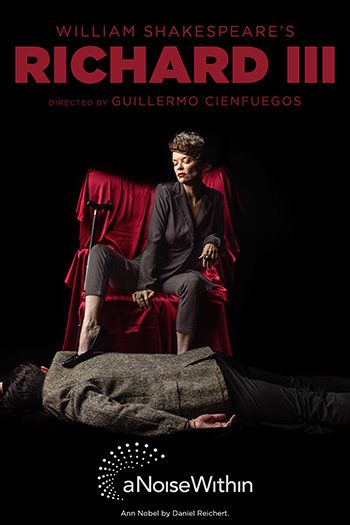 | The South Pasadenan | South Pasadena News PHOTO: A Noise Within | The South Pasadenan | ‘Richard III’ Manipulates, Marries And Murders A Path to the top Beginning Feb. 14 at A Noise Within