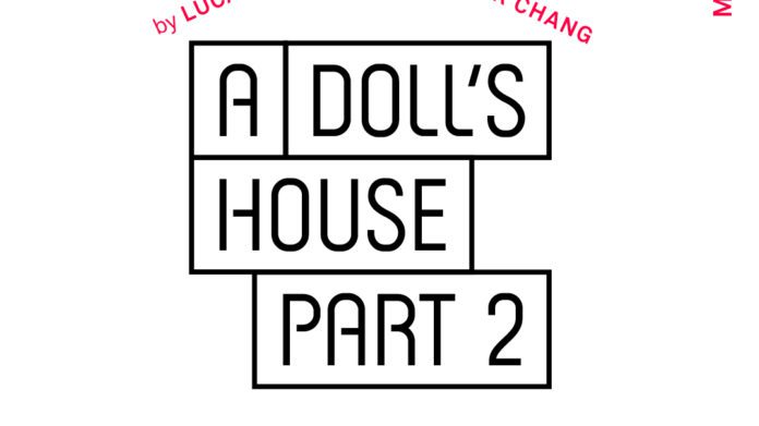 PHOTO: provided by Pasadena Playhouse | The South Pasadenan | Final Production of A DOLL’S HOUSE, PART 2 Announced