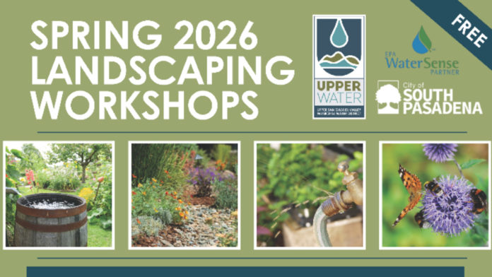 PHOTO: City of South Pasadena | The South Pasadenan | Free Spring 2026 Landscaping Workshops for Residents