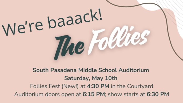 PHOTO: SPMS PTA | The South Pasadenan | The Follies is back for this year on May!