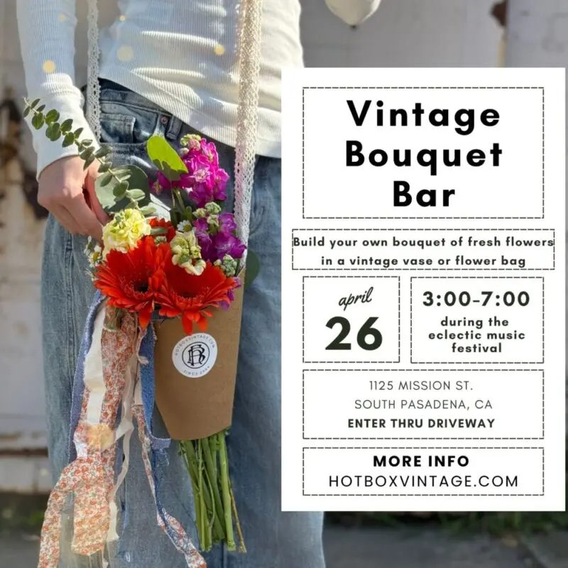 PHOTO: Hotbox Vintage | The South Pasadenan | Hotbox Vintage will once again host its charming Vintage Bouquet Bar