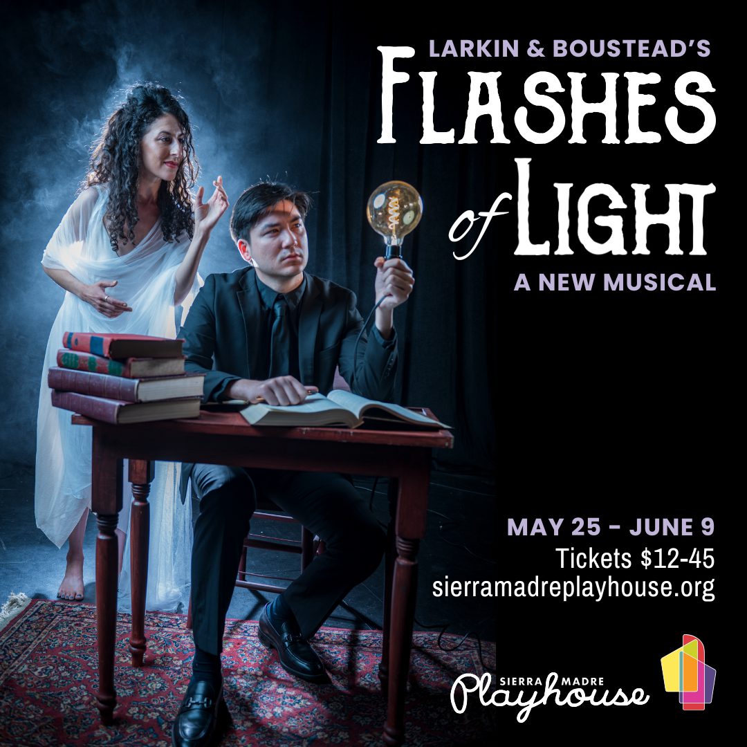 PHOTO: Sierra Madre Playhouse | The South Pasadenan | Flashes of Light
