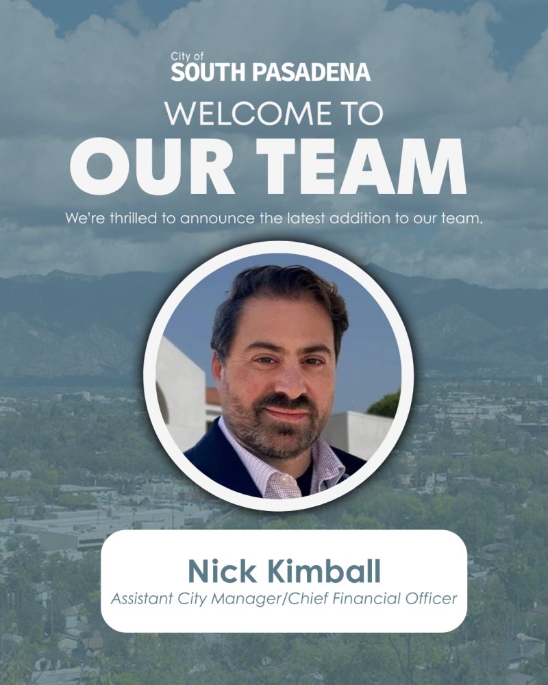 Photo: City of South Pasadena | The South Pasadenan | South Pasadena Welcomes Nick Kimball as Assistant City Manager and Chief Financial Officer
