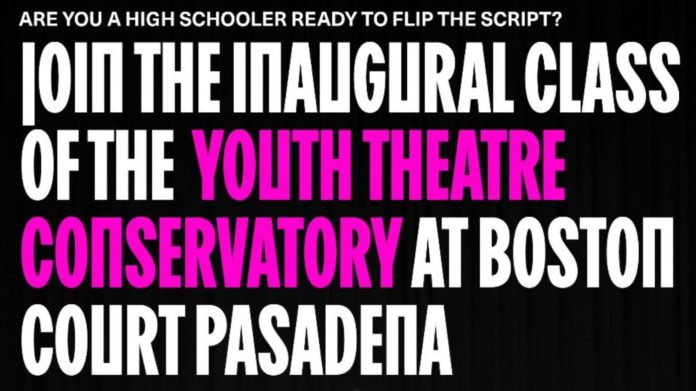 PHOTO: Boston Court Pasadena | The South Pasadenan | Free Youth Theatre Conservatory Launches This September at Boston Court Pasadena