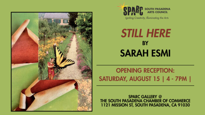 South-Pasadena-News-08-07-2026-Still-Here-02 Graphic: SPARC | The South Pasadenan | STILL HERE by Sarah Esmi