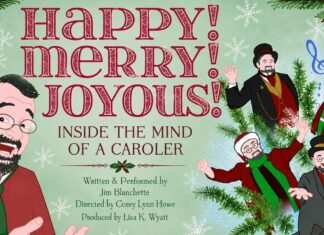 A Fringe Hit! Fremont Centre Theatre to Host Jim Blanchette’s Holiday Solo Show “Happy! Merry! Joyous!” Graphic: YSTA | The South Pasadenan | Happy Merry Joyous!