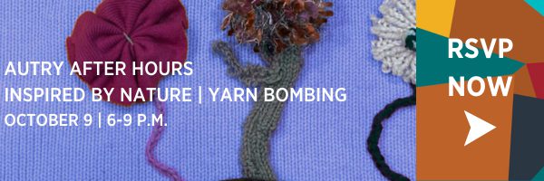 PHOTO: Autry Museum of the American West | The South Pasadenan | Yarn Bombing