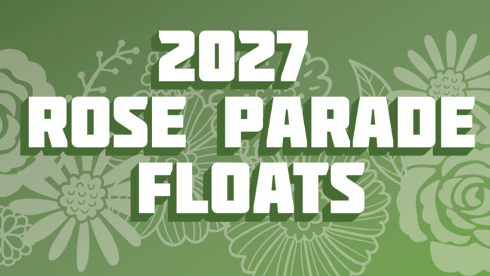 Graphic: Pasadena Tournament of Roses | The South Pasadenan | 6 More Floats Revealed for 2027 Rose Parade
