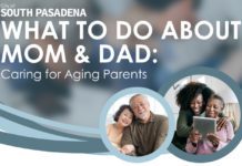 PHOTO: City of South Pasadena | The South Pasadenan | Caring for Aging Parents