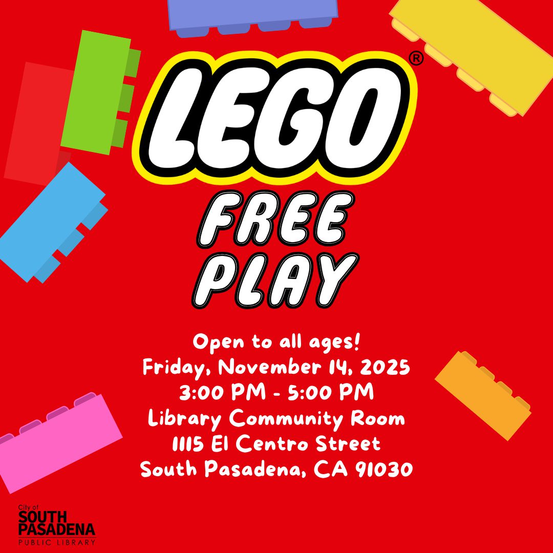 PHOTO: South Pasadena Library | The South Pasadenan | Join LEGO® Free Play at the South Pasadena Library on November 14