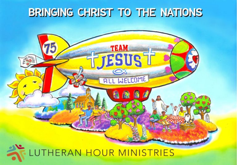 PHOTO: Pasadena Tournament of Roses | The South Pasadenan | Lutheran Hour Ministries – “Bringing Christ To The Nations”