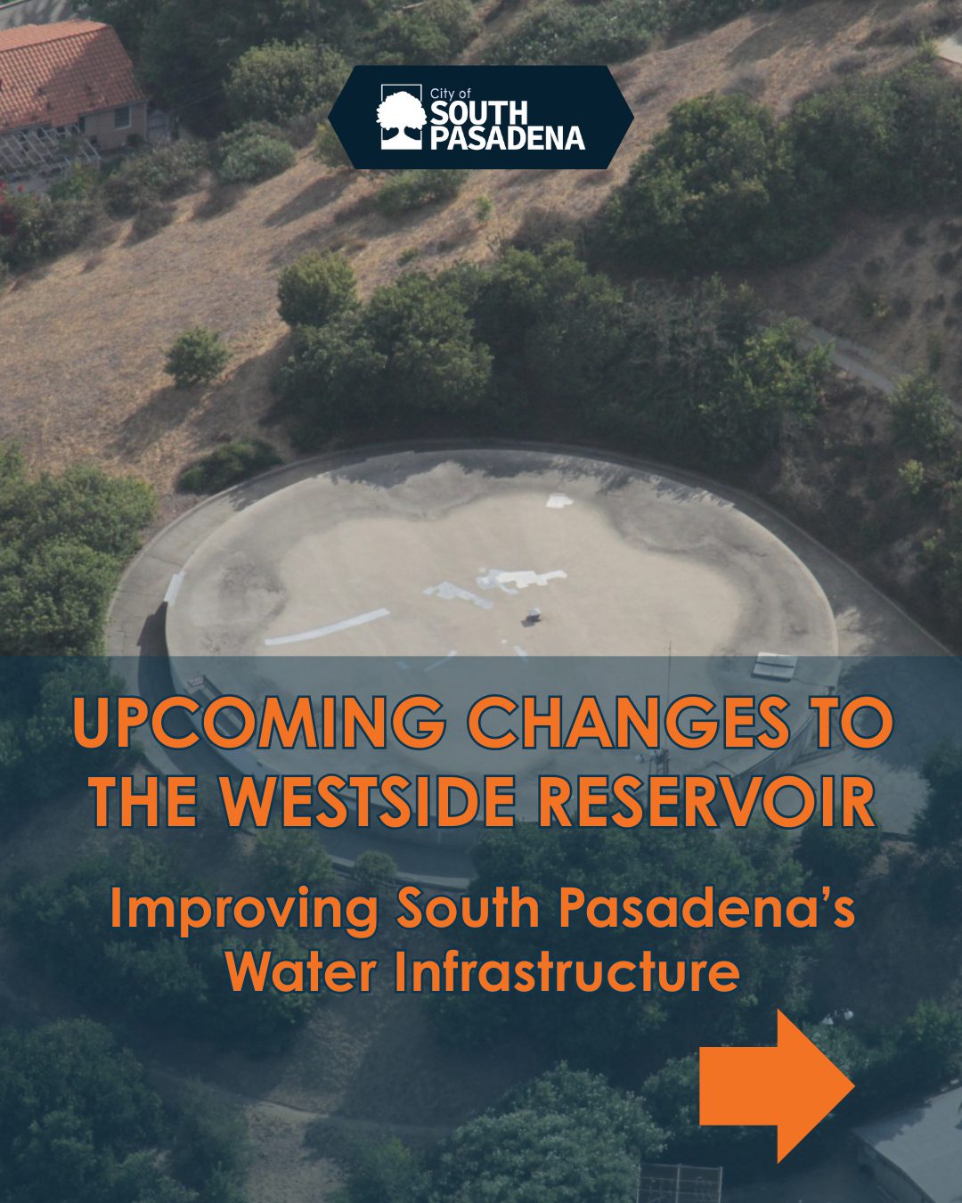 | The South Pasadenan | South Pasadena News PHOTO: City of South Pasadena | The South Pasadenan | Upcoming Changes to the Westside Reservoir: Improving South Pasadena's Water Infrastructure
