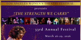 Los Angeles Women’s Theatre Festival “THE STRENGTH WE CARRY” | March 26-29